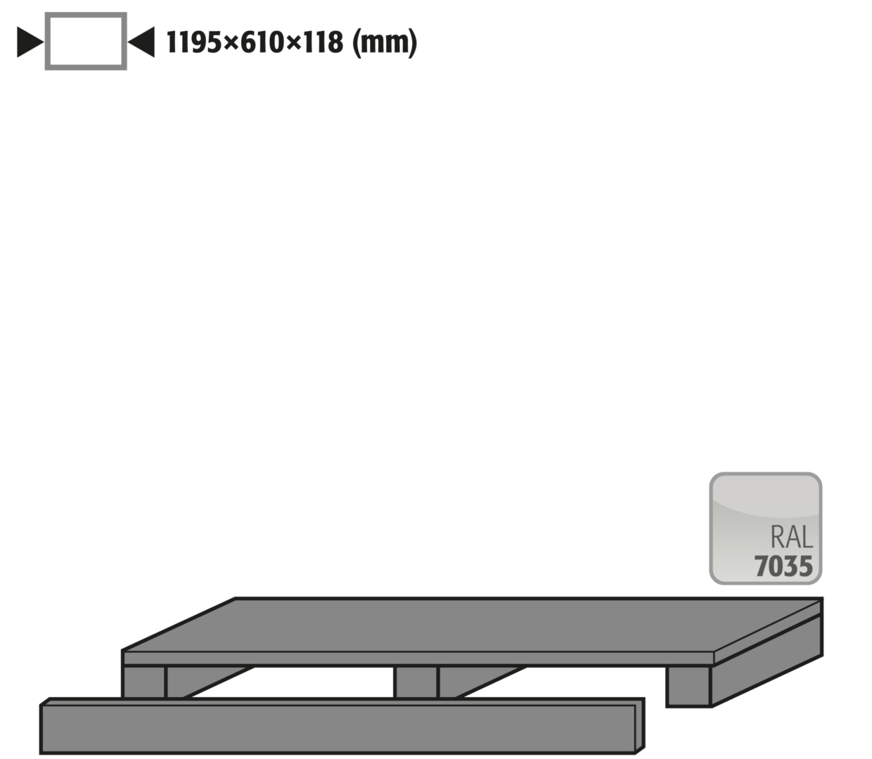 Transportsockel Höhe = 118 mm für Sicherheitsschränke S90/S60, Stahl pulverbeschichtet Lichtgrau RAL 7035, Maße 1195x610x118 mm Transportsockel Höhe = 118 mm für Sicherheitsschränke S90/S60, Stahl pulverbeschichtet Lichtgrau RAL 7035, Maße 1195x610x118 mm